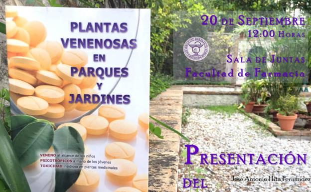 La Facultad de Farmacia acoge la presentaciÃ³n del libro 'Plantas venenosas en parques y jardines'